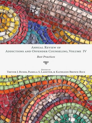 cover image of Annual Review of Addictions and Offender Counseling, Volume IV